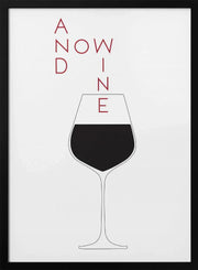 And Now Wine - Pictufy Studio II Framed Art | Home or Office Art