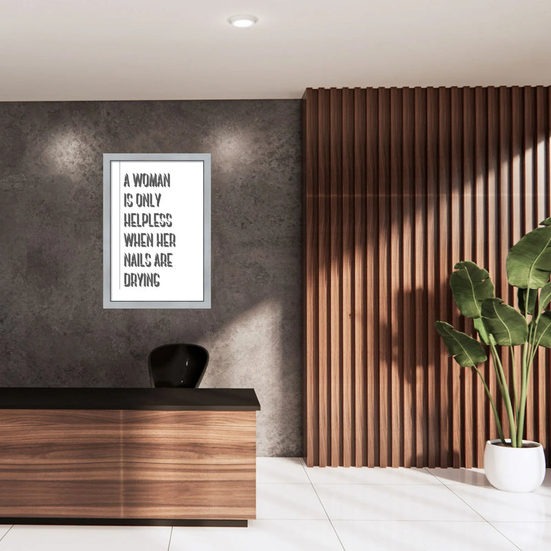 24x36 Framed Wall Art – "A Woman Is Only Helpless When Her Nails Are Drying" Quote – Silver Metallic Frame | Salon Wall Decor for Nail Salon, Hair Studio, Glam Room, Beauty Bar  Modern Memory Design Picture frames 