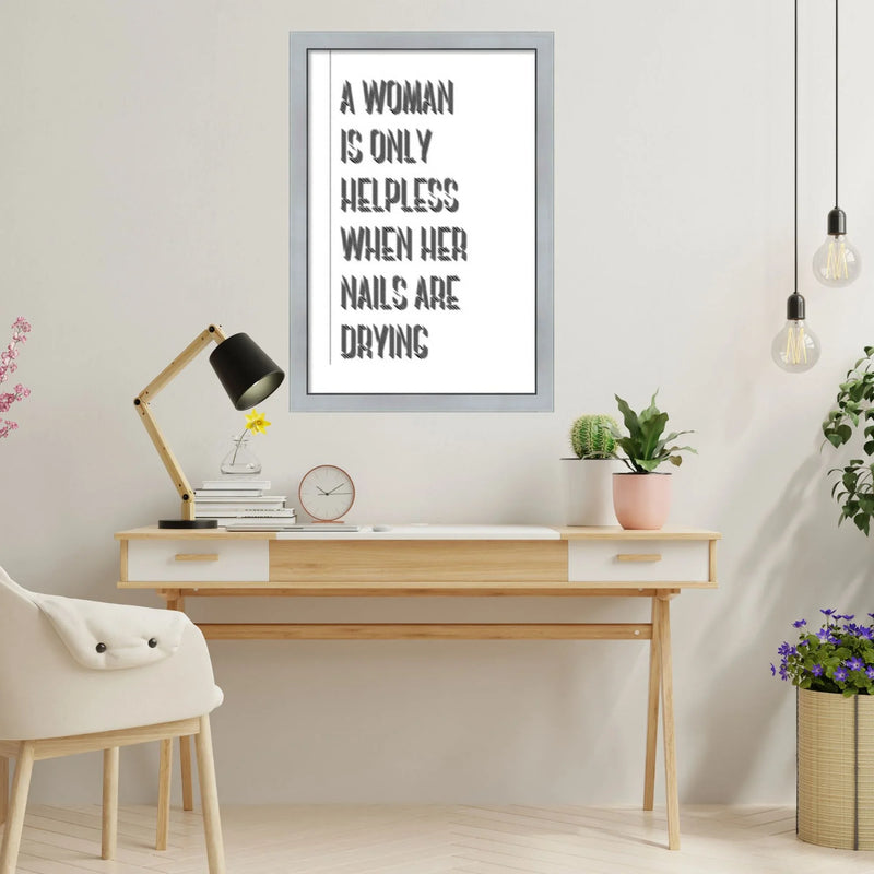 24x36 Framed Wall Art – "A Woman Is Only Helpless When Her Nails Are Drying" Quote – Silver Metallic Frame | Salon Wall Decor for Nail Salon, Hair Studio, Glam Room, Beauty Bar  Modern Memory Design Picture frames 