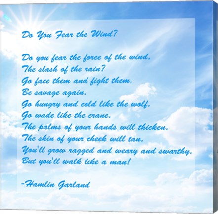 Do You Fear the Wind- Poem by Hamlin Garland
