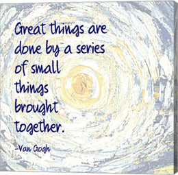 Great Things -Van Gogh Quote 2 by Quote Master