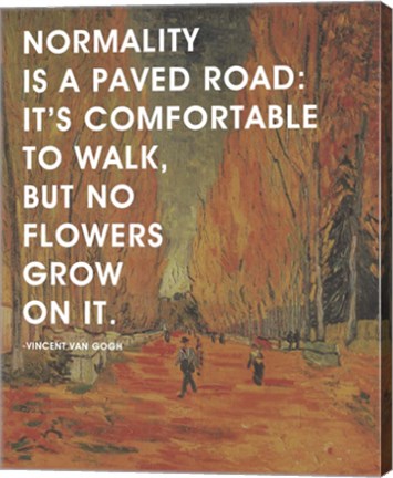 Normality -Van Gogh Quote 2 by Quote Master