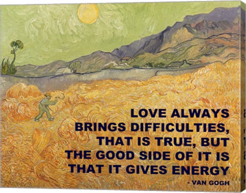 Love Brings -Van Gogh Quote by Quote Master