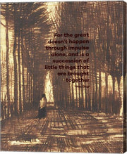 For the Great - Van Gogh Quote 2 by Quote Master