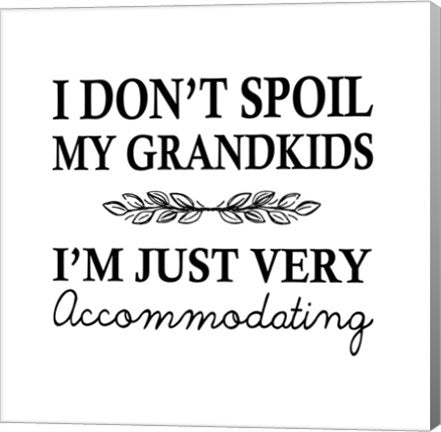 I Don't Spoil My Grandkids Leaf Design White by Color Me Happy