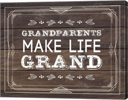 Grandparents Make Life Grand - Wood Background by Color Me Happy