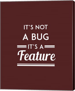 It's Not A Bug, It's A Feature - Red Background by Color Me Happy