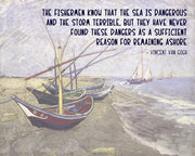 The Sea is Dangerous - Van Gogh quote by Quote Master