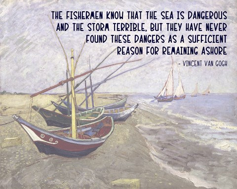 The Sea is Dangerous - Van Gogh quote by Quote Master