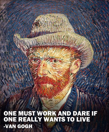 One Must Work -Van Gogh Quote by Quote Master