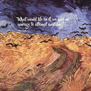 Courage - Van Gogh Quote 1 by Quote Master