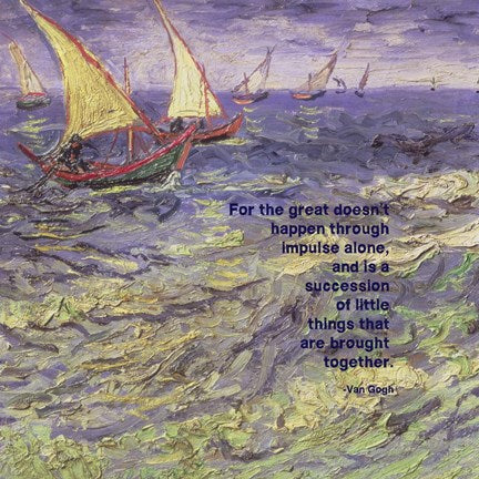 For the Great - Van Gogh Quote 1 by Quote Master