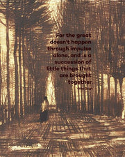 For the Great - Van Gogh Quote 2 by Quote Master