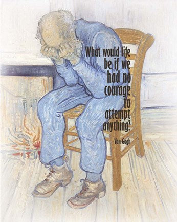 Courage - Van Gogh Quote 2 by Quote Master