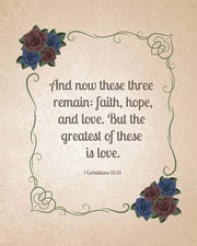 1 Corinthians 13:13 Faith, Hope and Love (Floral) by Inspire Me