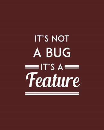 It's Not A Bug, It's A Feature - Red Background by Color Me Happy