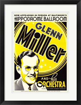 Framed Glenn Miller: Hippodrome Ballroom, Baltimore, 1939 