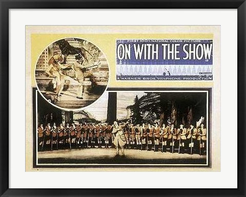 Framed On With the Show 22 x 28