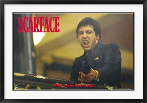 Framed Scarface, Make Way for the Bad Guy 24 x 36