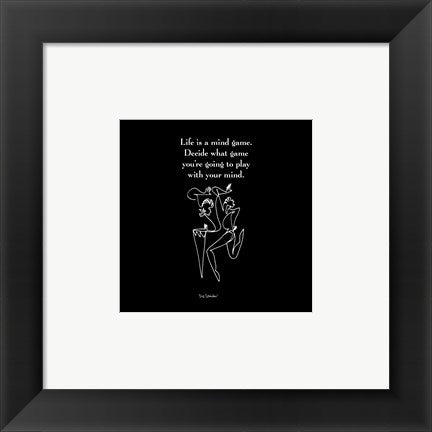 Framed Art Life is a Mind Game by Sir Shadow | 6 x 6