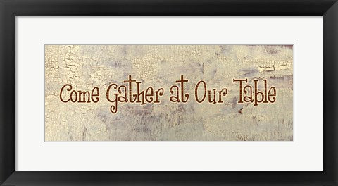 Framed Art Frame Art Come Gather at Our Table by Gilda Redfield Wall Decor 18x24 Artwork
