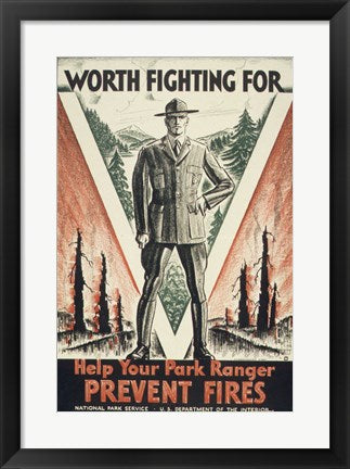 Framed Art Worth Fighting for, Help Your Park Ranger Prevent Fires Wall Decor 18x24 Artwork