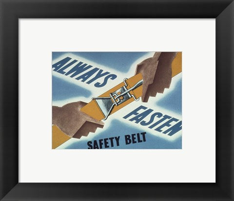 Framed Art Always Fasten Your Safety Belt Wall Decor 18x24 Artwork