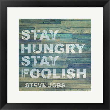 Framed Art Stay Hungry Steve Jobs Quote Wall Decor 18x24 Artwork