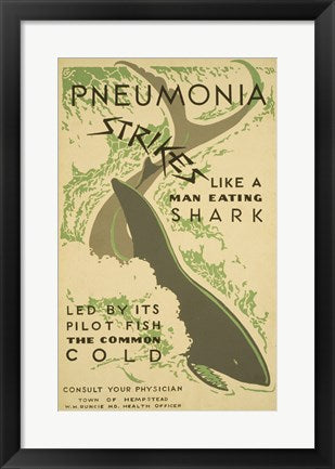 Framed Art Pneumonia strikes like a man eating shark led by its pilot fish the common cold Consult your physician Wall Decor 18x24 Artwork