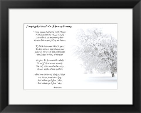 Framed Art Stopping by Woods on a Snowy Evening by Robert Frost Wall Decor 18x24 Artwork