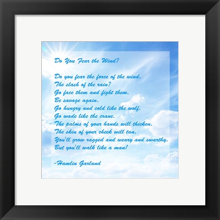 Framed Art Frame Art Do You Fear the Wind- Poem by Hamlin Garland Wall Decor 18x24 Artwork