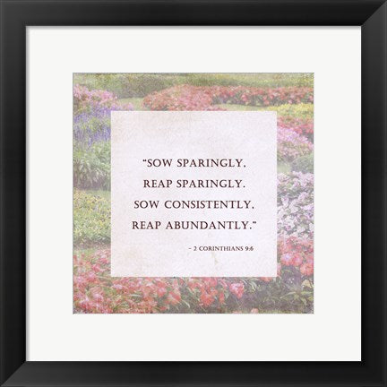 Framed Art Sow Sparingly - floral frame Wall Decor 18x24 Artwork