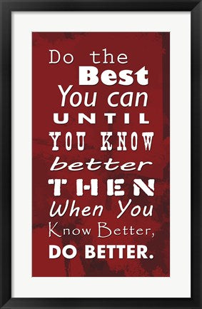 Framed Art Do the Best You Can Red by Veruca Salt Wall Decor 18x24 Artwork