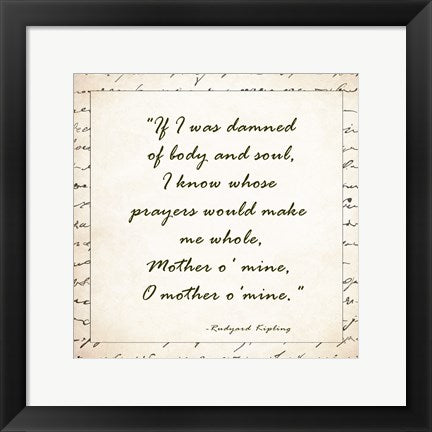 Framed Art Mother O Mine by rudyard Kipling by Veruca Salt Wall Decor 18x24 Artwork