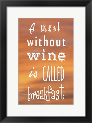 Framed Art Frame Art A Meal Without Wine - Orange by Veruca Salt Wall Decor 18x24 Artwork