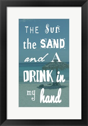 Framed Art The Sun, the Sand and a Drink in My Hand by Veruca Salt Wall Decor 18x24 Artwork