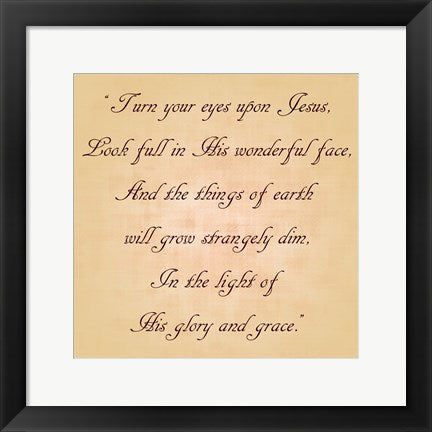 Framed Art Turn Your Eyes Upon Jesus by Veruca Salt Wall Decor 18x24 Artwork