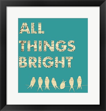 Framed Art All Things Bright by Veruca Salt Wall Decor 18x24 Artwork