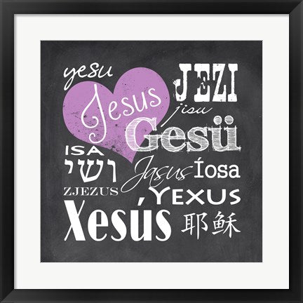 Framed Art Jesus in Different Languages with Heart by Veruca Salt Wall Decor 18x24 Artwork