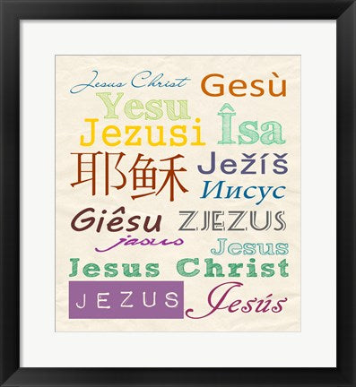 Framed Art Jesus in Different Languages by Veruca Salt Wall Decor 18x24 Artwork