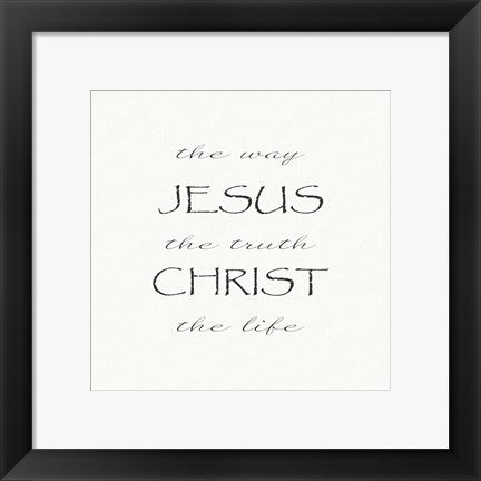 Framed Art The Way, the Truth, the Life; Jesus Christ by Veruca Salt Wall Decor 18x24 Artwork