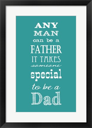 Framed Art To Be A Dad by Veruca Salt Wall Decor 18x24 Artwork