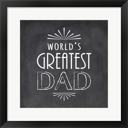 Framed Art World's Greatest Dad by Veruca Salt Wall Decor 18x24 Artwork