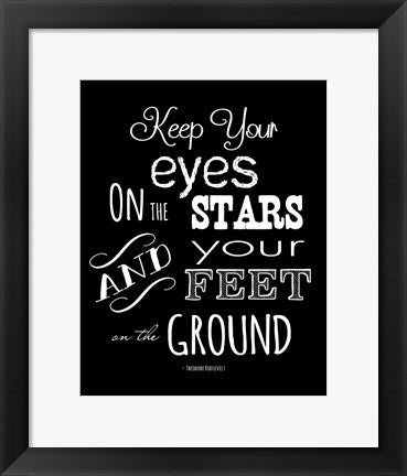 Framed Art Frame Art Keep Your Eyes On the Stars - Theodore Roosevelt by Veruca Salt Wall Decor 18x24 Artwork