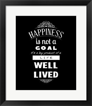 Framed Art Happiness Is Not A Goal by Veruca Salt Wall Decor 18x24 Artwork
