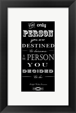 Framed Art You Are Destined to Become by Veruca Salt Wall Decor 18x24 Artwork