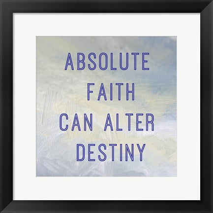 Framed Art Absolute Faith by Veruca Salt Wall Decor 18x24 Artwork