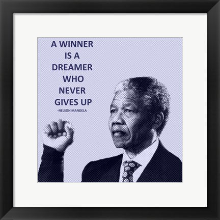 Framed Art Frame Art A Winner is A Dreamer - Nelson Mandela by Veruca Salt Wall Decor 18x24 Artwork