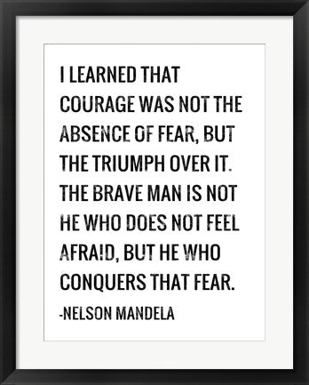 Framed Art Frame Art Courage - Nelson Mandela Quote by Veruca Salt Wall Decor 18x24 Artwork