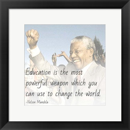 Framed Art Frame Art Education is the Most Powerful Weapon - Nelson Mandela Quote by Veruca Salt Wall Decor 18x24 Artwork